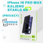 iPhone 16 PRO MAX kaljeno staklo 6D (PRIVACY)